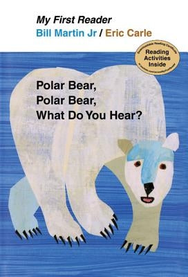 Polar Bear, Polar Bear, What Do You Hear? by Martin, Bill
