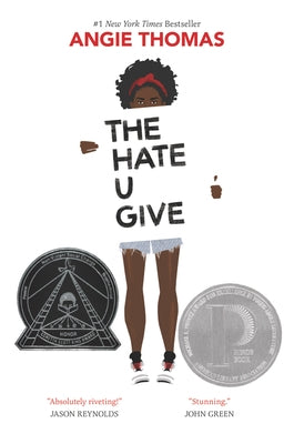 The Hate U Give: A Printz Honor Winner by Thomas, Angie