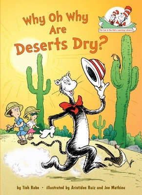 Why Oh Why Are Deserts Dry? All about Deserts by Rabe, Tish