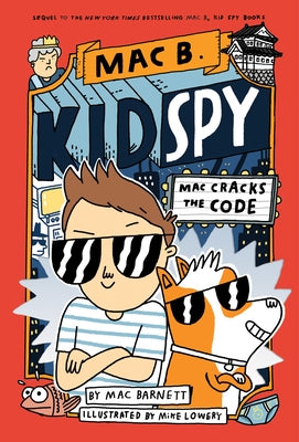 Mac Cracks the Code (Mac B., Kid Spy #4): Volume 4 by Barnett, Mac