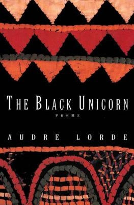 The Black Unicorn: Poems by Lorde, Audre