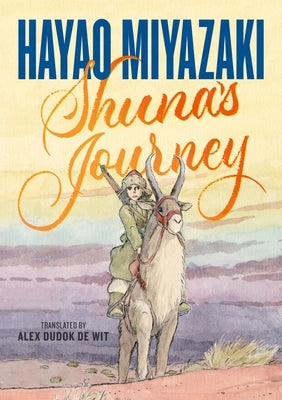 Shuna's Journey by Miyazaki, Hayao