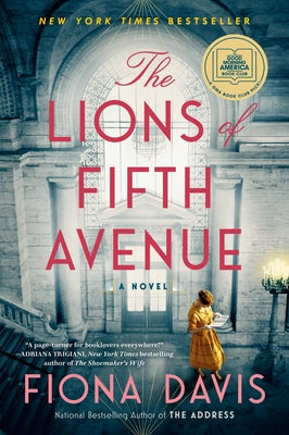 The Lions of Fifth Avenue: A GMA Book Club Pick (a Novel) by Davis, Fiona