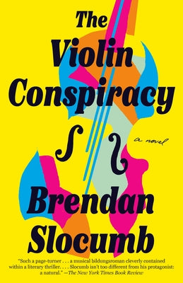 The Violin Conspiracy: A Novel (Good Morning America Book Club) by Slocumb, Brendan
