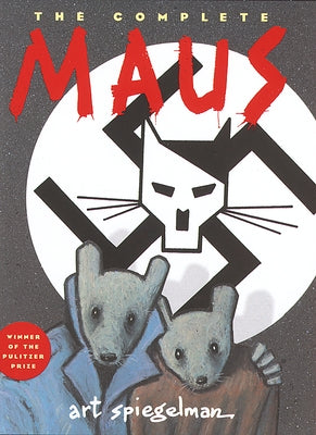 The Complete Maus: A Survivor's Tale by Spiegelman, Art