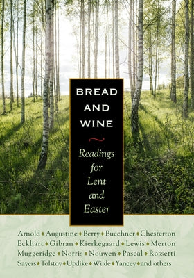 Bread & Wine: Readings for Lent and Easter by Lewis, C. S.