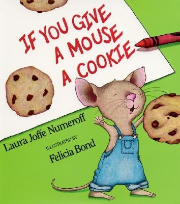 If You Give a Mouse a Cookie Big Book by Numeroff, Laura Joffe