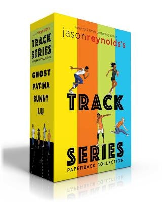 Jason Reynolds's Track Series Paperback Collection (Boxed Set): Ghost; Patina; Sunny; Lu by Reynolds, Jason