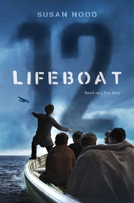Lifeboat 12 by Hood, Susan