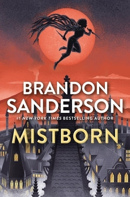 Mistborn: The Final Empire by Sanderson, Brandon