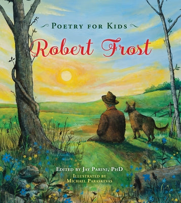 Poetry for Kids: Robert Frost by Frost, Robert