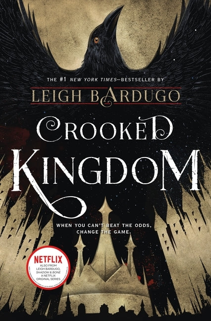 Crooked Kingdom: A Sequel to Six of Crows by Bardugo, Leigh