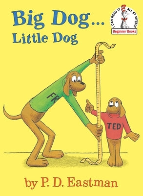 Big Dog...Little Dog by Eastman, P. D.