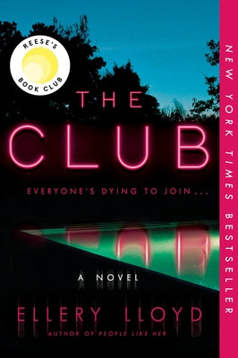The Club: A Reese's Book Club Pick by Lloyd, Ellery