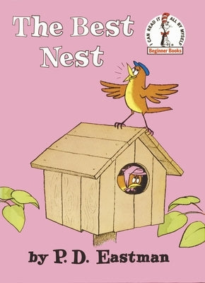 The Best Nest by Eastman, P. D.