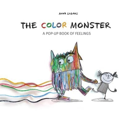 The Color Monster: A Pop-Up Book of Feelings by Llenas, Anna