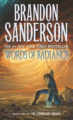 Words of Radiance: Book Two of the Stormlight Archive by Sanderson, Brandon