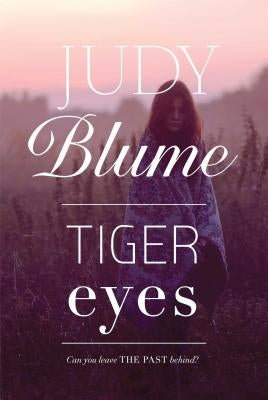 Tiger Eyes by Blume, Judy