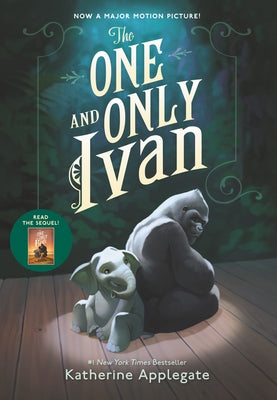The One and Only Ivan: A Newbery Award Winner by Applegate, Katherine