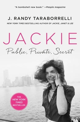 Jackie: Public, Private, Secret by Taraborrelli, J. Randy