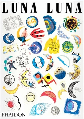 Luna Luna: The Art Amusement Park by Heller, Andr&