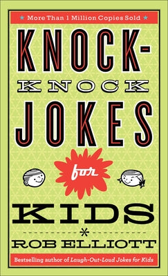 Knock-Knock Jokes for Kids by Elliott, Rob