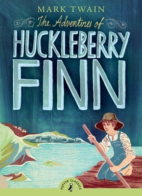 The Adventures of Huckleberry Finn by Twain, Mark