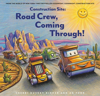 Construction Site: Road Crew, Coming Through! by Rinker, Sherri Duskey