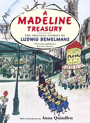A Madeline Treasury: The Original Stories by Ludwig Bemelmans by Bemelmans, Ludwig