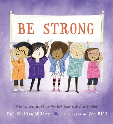 Be Strong by Zietlow Miller, Pat