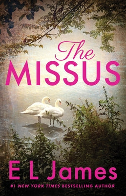 The Missus by James, E. L.