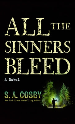 All the Sinners Bleed by Cosby, S. a.