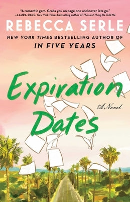 Expiration Dates by Serle, Rebecca