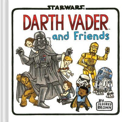 Darth Vader and Friends by Brown, Jeffrey