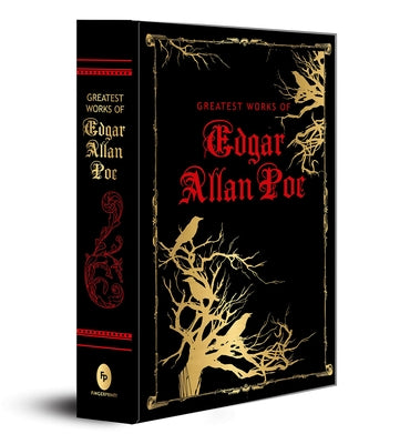 Greatest Works of Edgar Allan Poe (Deluxe Hardbound Edition) by Poe, Edgar Allan