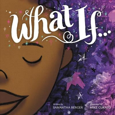 What If... by Berger, Samantha