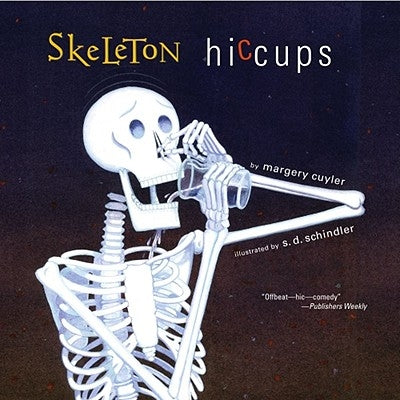 Skeleton Hiccups by Cuyler, Margery