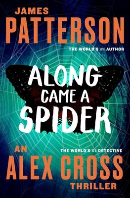 Along Came a Spider by Patterson, James