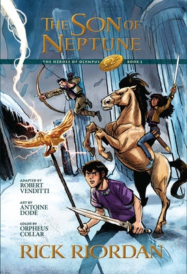 Heroes of Olympus, The, Book Two: Son of Neptune, The: The Graphic Novel-The Heroes of Olympus, Book Two by Riordan, Rick