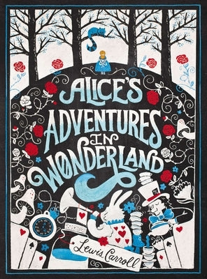 Alice's Adventures in Wonderland by Carroll, Lewis