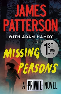 Missing Persons: A Private Novel: The Most Exciting International Thriller Series Since Jason Bourne by Patterson, James