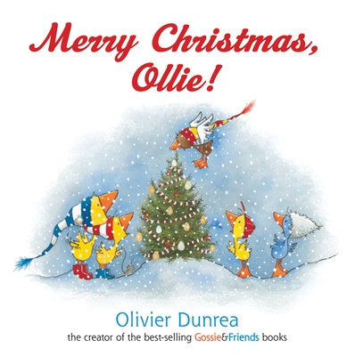 Merry Christmas, Ollie Board Book: A Christmas Holiday Book for Kids by Dunrea, Olivier