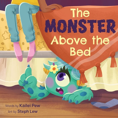 The Monster Above the Bed by Pew, Kailei