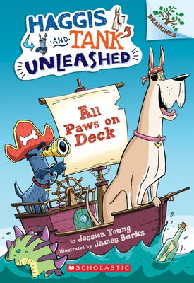 All Paws on Deck: A Branches Book (Haggis and Tank Unleashed
