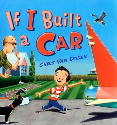If I Built a Car by Van Dusen, Chris