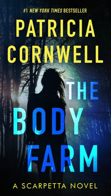 The Body Farm by Cornwell, Patricia