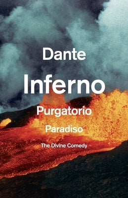 The Divine Comedy: The Unabridged Classic by Alighieri, Dante