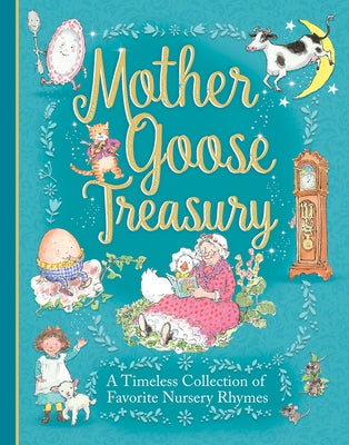 Mother Goose Treasury: A Beautiful Collection of Favorite Nursery Rhymes by Parragon Books