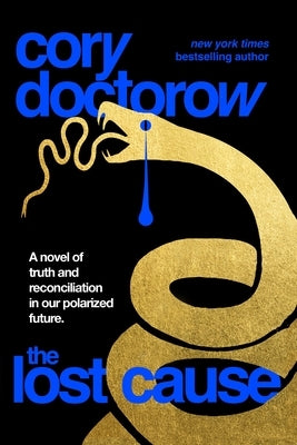 The Lost Cause by Doctorow, Cory