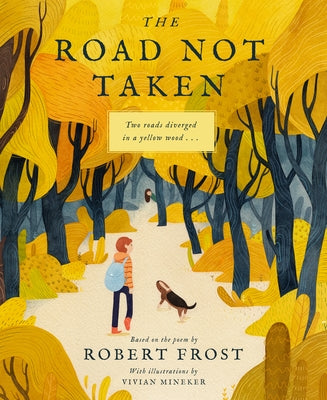 The Road Not Taken by Frost, Robert